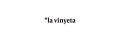 Logo LA VINYETA